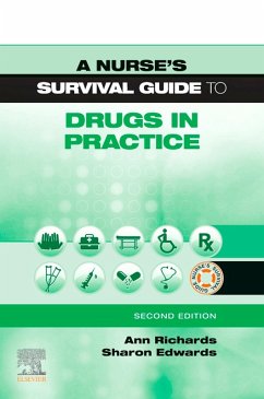 A Nurse's Survival Guide to Drugs in Practice E-Book (eBook, ePUB) - Richards, Ann; Edwards, Sharon L.