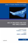 Use of Biologics for Foot and Ankle Surgery, An Issue of Clinics in Podiatric Medicine and Surgery (eBook, ePUB) Use of Biologics for Foot and Ankle Surgery, An Issue of Clinics in Podiatric Medicine and Surgery (eBook, ePUB)