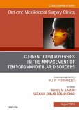 Current Controversies in the Management of Temporomandibular Disorders, An Issue of Oral and Maxillofacial Surgery Clinics of North America (eBook, ePUB)