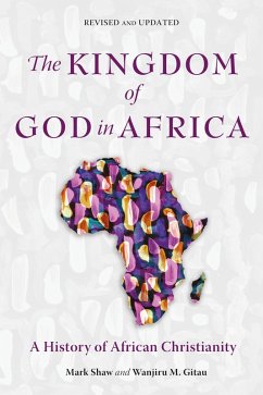 The Kingdom of God in Africa (eBook, ePUB) - Shaw, Mark; Gitau, Wanjiru M.