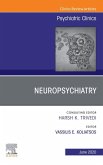 Neuropsychiatry, An Issue of Psychiatric Clinics of North America (eBook, ePUB)