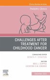 Challenges after treatment for Childhood Cancer, An Issue of Pediatric Clinics of North America E-Book (eBook, ePUB)