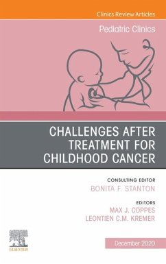 Cover Challenges after treatment for Childhood Cancer, An Issue of Pediatric Clinics of North America E-Book (eBook, ePUB)