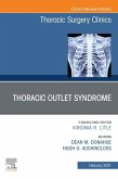 Thoracic Outlet Syndrome, An Issue of Thoracic Surgery Clinics , E-Book (eBook, ePUB)