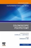 Colonoscopic Polypectomy, An Issue of Gastrointestinal Endoscopy Clinics (eBook, ePUB)