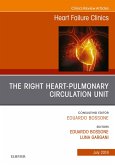 The Right Heart - Pulmonary Circulation Unit, An Issue of Heart Failure Clinics (eBook, ePUB)
