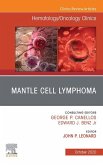 Mantle Cell Lymphoma, An Issue of Hematology/Oncology Clinics of North America,E-Book (eBook, ePUB)