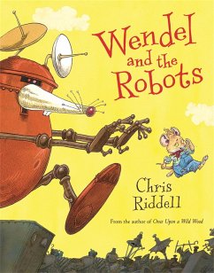 Wendel and the Robots (eBook, ePUB) - Riddell, Chris