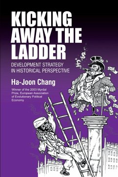 Kicking Away the Ladder (eBook, ePUB) - Chang, Ha-Joon