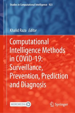 Computational Intelligence Methods in COVID-19: Surveillance, Prevention, Prediction and Diagnosis (eBook, PDF)