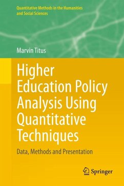 Higher Education Policy Analysis Using Quantitative Techniques (eBook, PDF) - Titus, Marvin