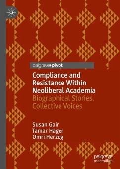Compliance and Resistance Within Neoliberal Academia (eBook, PDF) - Gair, Susan; Hager, Tamar; Herzog, Omri