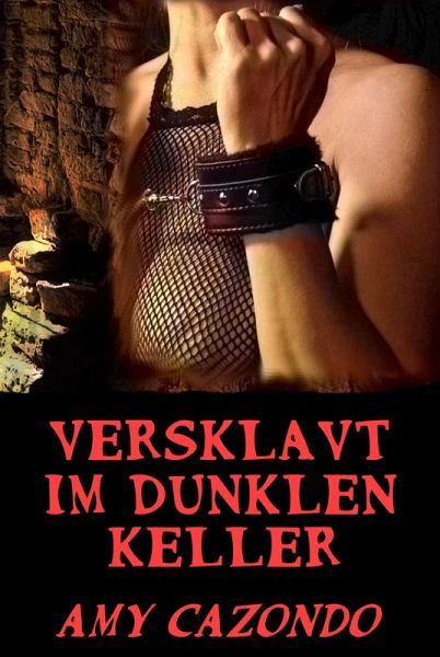 Versklavt im dunklen Keller (eBook, ePUB)