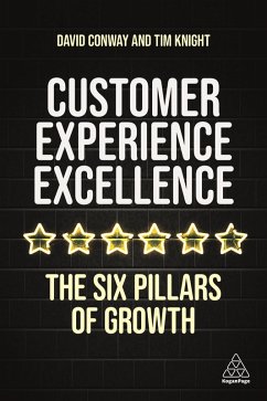 Customer Experience Excellence (eBook, ePUB) - Knight, Tim; Conway, David