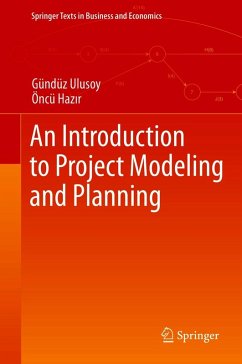 An Introduction to Project Modeling and Planning (eBook, PDF) - Ulusoy, Gündüz; Hazir, Öncü