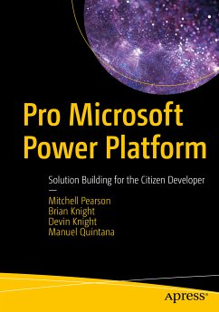 Pro Microsoft Power Platform (eBook, PDF) - Pearson, Mitchell; Knight, Brian; Knight, Devin; Quintana, Manuel