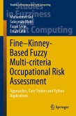 Fine-Kinney-Based Fuzzy Multi-criteria Occupational Risk Assessment (eBook, PDF)
