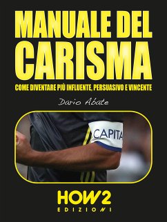 Manuale del Carisma (eBook, ePUB) - Abate, Dario