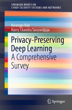 Privacy-Preserving Deep Learning (eBook, PDF) - Kim, Kwangjo; Tanuwidjaja, Harry Chandra