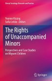 The Rights of Unaccompanied Minors (eBook, PDF) The Rights of Unaccompanied Minors (eBook, PDF)