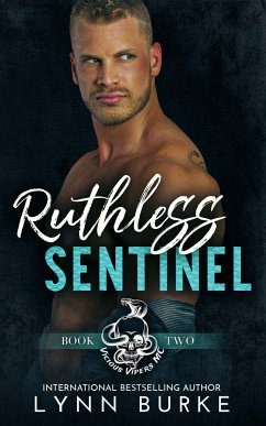 Ruthless Sentinel: Vicious Vipers MC 2 (eBook, ePUB) - Burke, Lynn