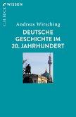Deutsche Geschichte im 20. Jahrhundert (eBook, PDF)