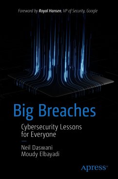 Big Breaches (eBook, PDF) - Daswani, Neil; Elbayadi, Moudy