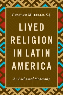 Lived Religion in Latin America (eBook, ePUB) - Morello, S. J.