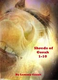 Shreds of Gorak: 1-10 (Short reads of Gorak) (eBook, ePUB)
