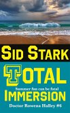 Total Immersion: An Academic Thriller (Doctor Rowena Halley, #6) (eBook, ePUB) Total Immersion: An Academic Thriller (Doctor Rowena Halley, #6) (eBook, ePUB)