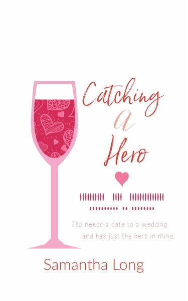 Catching A Hero: A Short Story (The Kismet Series) (eBook, ePUB) Catching A Hero: A Short Story (The Kismet Series) (eBook, ePUB)