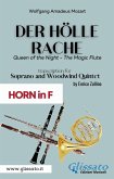 Der Holle Rache - Soprano and Woodwind Quintet (French Horn in F) (fixed-layout eBook, ePUB)
