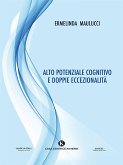 Alto potenziale cognitivo e doppie eccezionalità (eBook, ePUB)