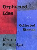 Orphaned Lies (eBook, ePUB) Orphaned Lies (eBook, ePUB)