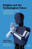 Religion and the Technological Future (eBook, PDF)