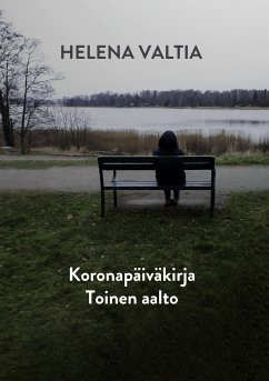 Koronapäiväkirja Toinen Aalto (eBook, ePUB) - Valtia, Helena