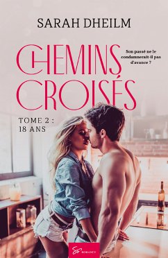 Chemins croisés - Tome 2 (eBook, ePUB) - Dheilm, Sarah