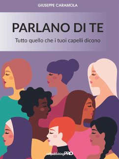 Parlano di te (eBook, ePUB) - caramola, giuseppe