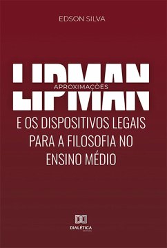 Cover Lipman e os dispositivos legais para a Filosofia no Ensino Médio (eBook, ePUB)