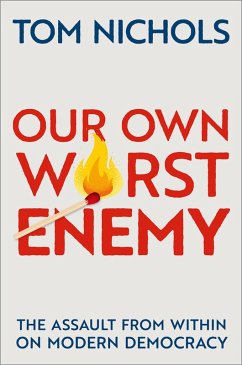 Our Own Worst Enemy (eBook, PDF) - Nichols, Tom