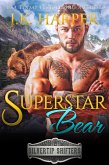 Superstar Bear: Bodhi (Silvertip Shifters, #7) (eBook, ePUB)