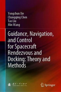 Cover Guidance, Navigation, and Control for Spacecraft Rendezvous and Docking: Theory and Methods (eBook, PDF)