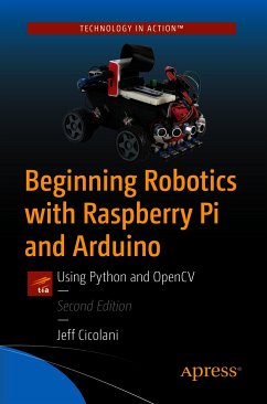 Beginning Robotics with Raspberry Pi and Arduino (eBook, PDF) - Cicolani, Jeff