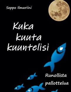 Kuka kuuta kuuntelisi (eBook, ePUB) - Hyvärinen, Seppo Ilmari