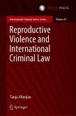 Reproductive Violence and International Criminal Law (eBook, PDF)