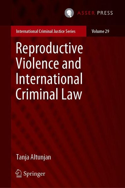 Reproductive Violence and International Criminal Law (eBook, PDF) Reproductive Violence and International Criminal Law (eBook, PDF)