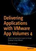 Delivering Applications with VMware App Volumes 4 (eBook, PDF)