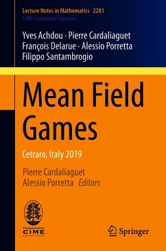 Mean Field Games (eBook, PDF) - Achdou, Yves; Cardaliaguet, Pierre; Delarue, François; Porretta, Alessio; Santambrogio, Filippo