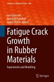 Fatigue Crack Growth in Rubber Materials (eBook, PDF)