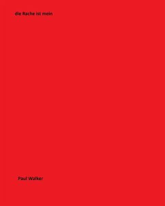 die Rache ist mein (eBook, ePUB) - Walker, Paul